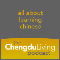 Chengdu Living Podcast #4