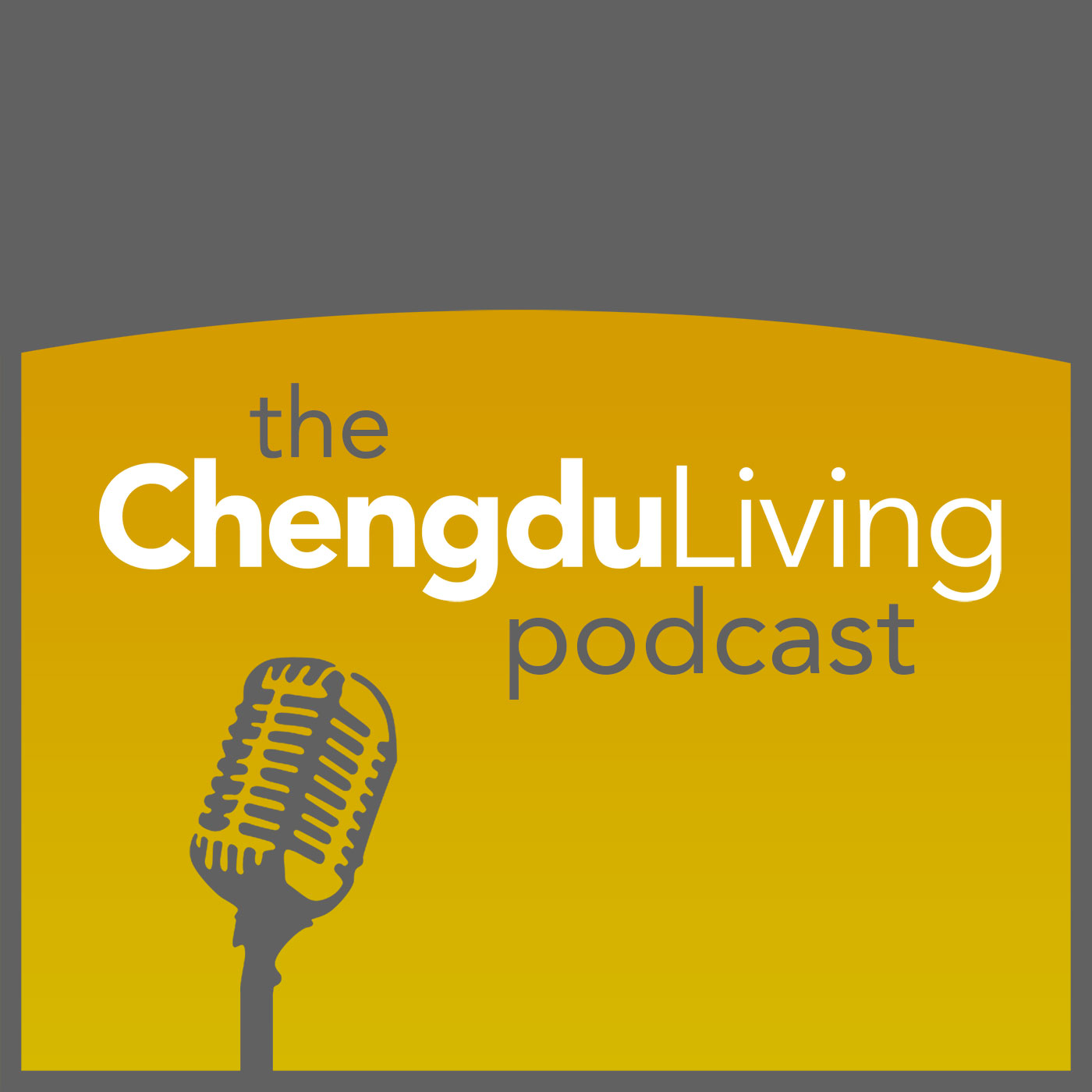 The Chengdu Living Podcast